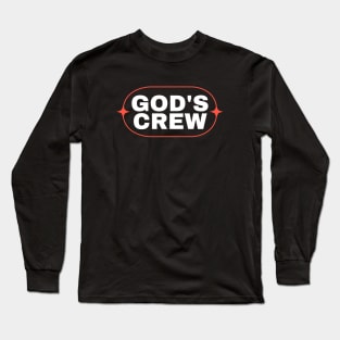 God's Crew | Christian Saying Long Sleeve T-Shirt